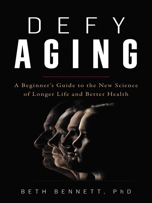 Title details for Defy Aging by Beth Bennett - Available